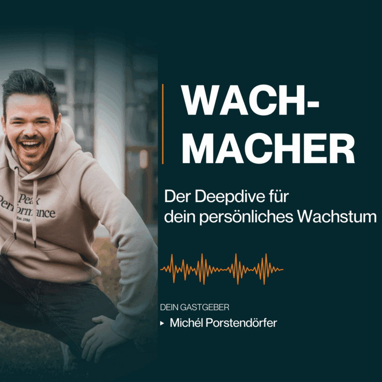 WACH-MACHER // Der Deepdive für dein persönliches Wachstum